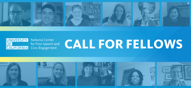 UC National Center for Free Speech logo and CALL FOR FELLOWS in white on a blue background with images of 2021-22 fellows along the top and bottom in blue
